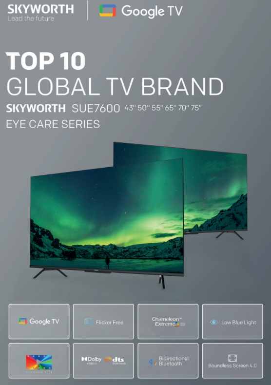 SKYWORTH 70" 4K UHD EYE CARE SERIES GOOGLE TV 70SUE7600